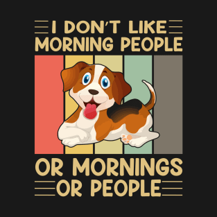 I don't like morning people or mornings or people (vol-3) T-Shirt