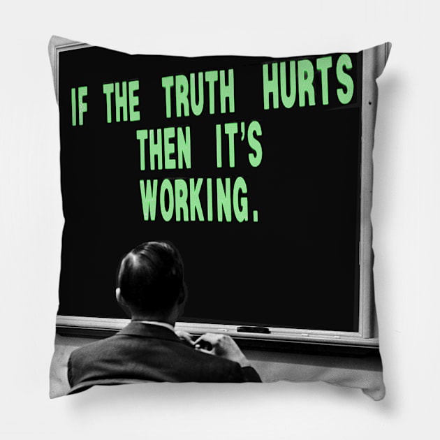 Truth Pillow by Loui Jover 