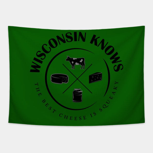 Wisconsin Knows The Best Cheese Is Squeaky Tapestry by WearWisco