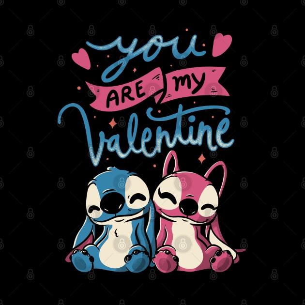 You Are My Valentine Cute Lover Gift by eduely