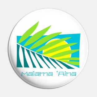 Malama 'Aina Pin