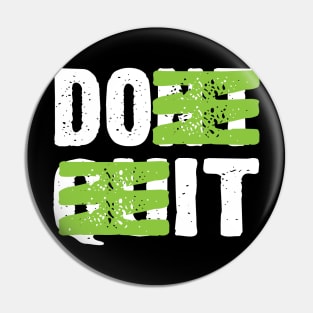 Do It Motivational Pin