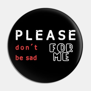 please don't be sad for me, Binx Halloween Pin