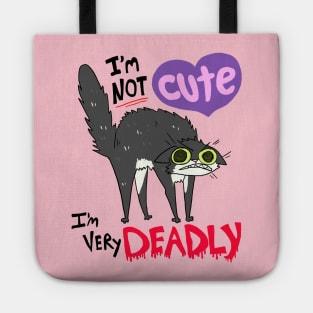 I'm NOT Cute I'm VERY Deadly Tote