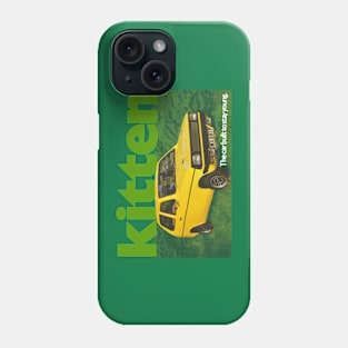 RELIANT KITTEN - advert Phone Case