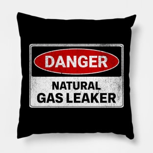 Danger Natural Gas Leaker Pillow
