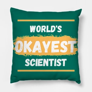 World's okayest scientist Pillow