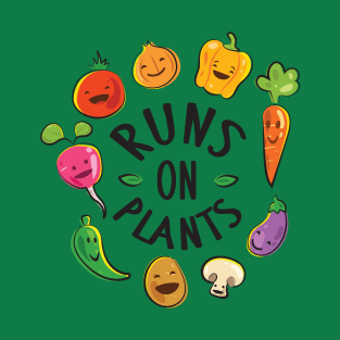 Runs On Plants T-Shirt