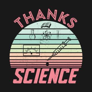 Thanks Science for vaccine-end covid-19-science gives us vaccine T-Shirt
