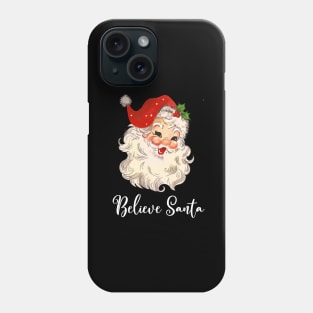 Believe Santa Phone Case