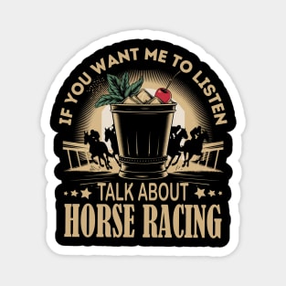Funny Quote derby party horse race Magnet