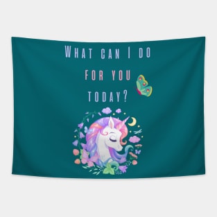 What can I do for you today? Tapestry