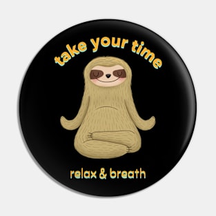 relax and breath Pin