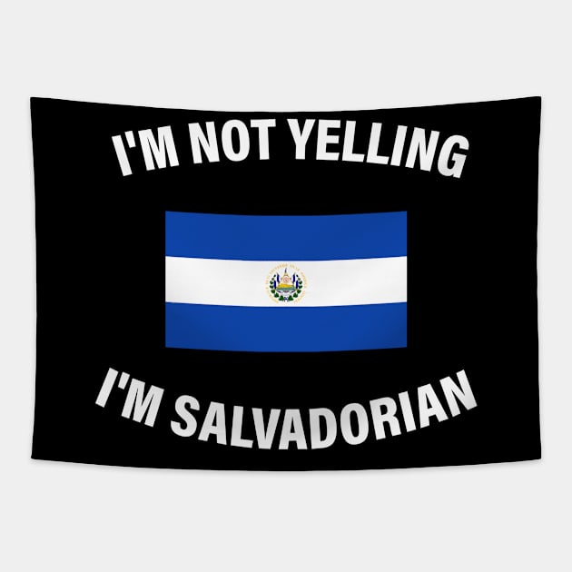 I'm not yelling, I'm Salvadorian - white design Tapestry by verde