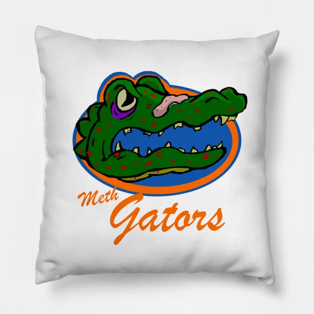 Meth gators Pillow by Undeadredneck