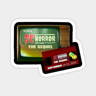 SC HORROR CONVENTION - THE SEQUEL Magnet