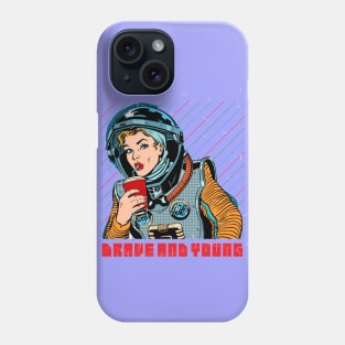 Brave and young women Phone Case