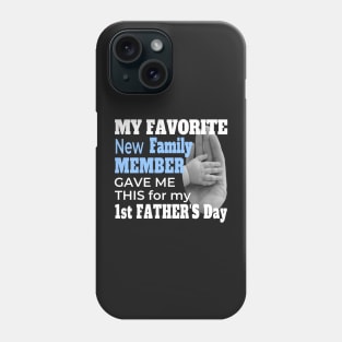 FIRST FATHER'S DAY BABY BOY | NEW DAD FATHERS DAY GIFTS Phone Case