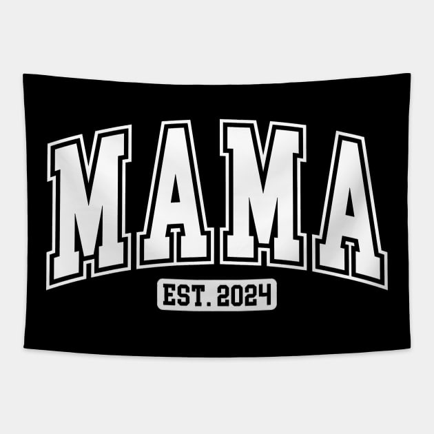 Mama est 2024 Shirt, Funny Mothers Day Quote Tapestry by QuortaDira