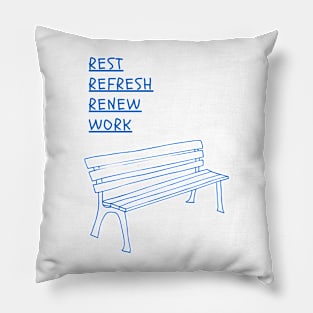 REST REFRESH RENEW WORK Pillow