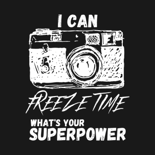 I Can Freeze Time T-Shirt