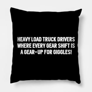 Heavy Load Truck Drivers Pillow