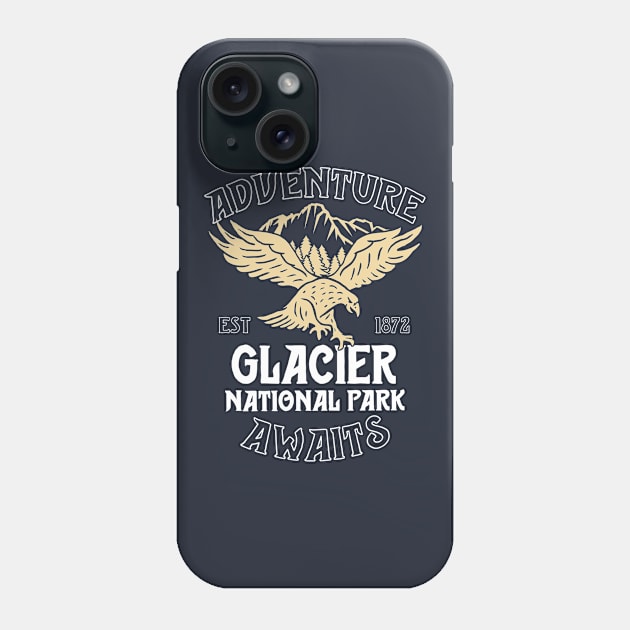 Glacier National Park Shirt Eagle Montana Adventure Awaits Phone Case by 14thFloorApparel