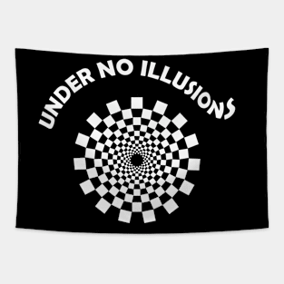 No illusions Tapestry