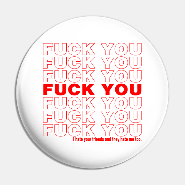 Fuck You - Thank You Bag Pin by frickinferal