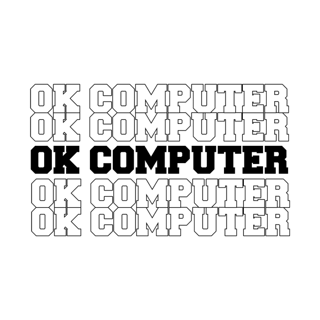 Ok Computer by Absign