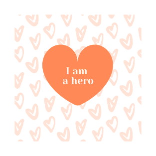 i am a hero orange hearts design T-Shirt