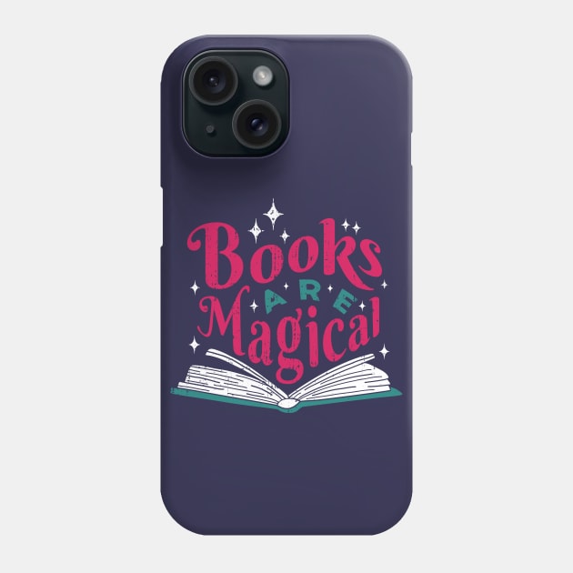 Vintage Books Are Magical // Retro Book Lover Avid Reader Pink Phone Case by Now Boarding