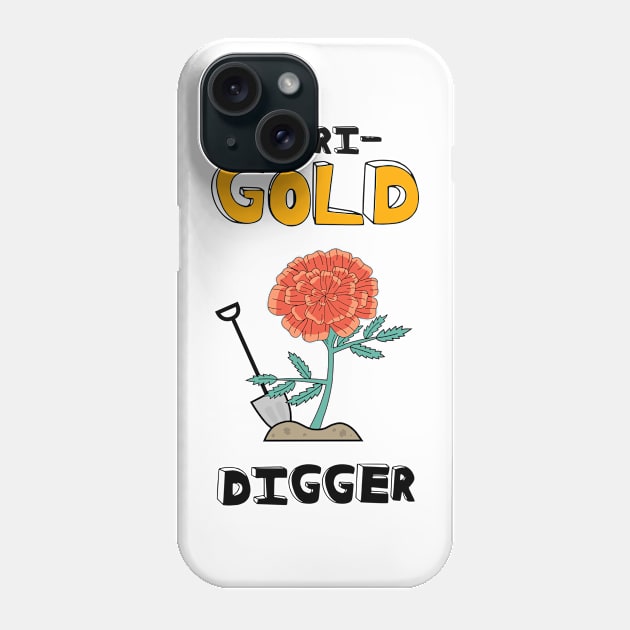 MariGOLD Digger Phone Case by Dry Heat Gardening