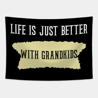 Life Is Just Better with grandkids Tapestry