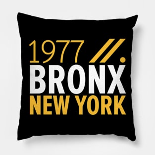 Bronx NY Birth Year Collection - Represent Your Roots 1977 in Style Pillow