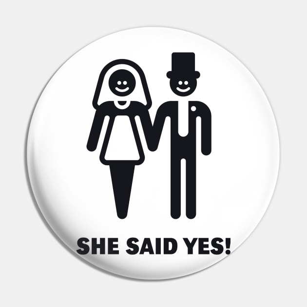 She Said Yes! (Groom / Smile / Black) Pin by MrFaulbaum