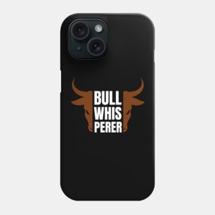 Bull Whisperer Phone Case