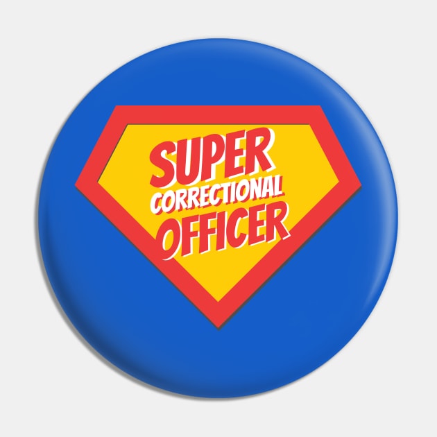 Correctional Officer Gifts | Super Correctional Officer Pin by BetterManufaktur