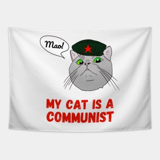 My cat is a communist - a funny Che Guevara cat Tapestry