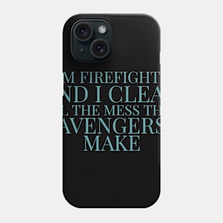 Firefighter The hero Phone Case