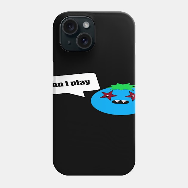 Can i play blueberry! Phone Case by MixerOuterFrost