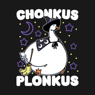 Chonkus Plonkus - Funny Cute Witch Goose Honkus Ponkus Parody Design - Ideal for Fun Halloween Costume Party, Gift, Kids and Adults T-Shirt