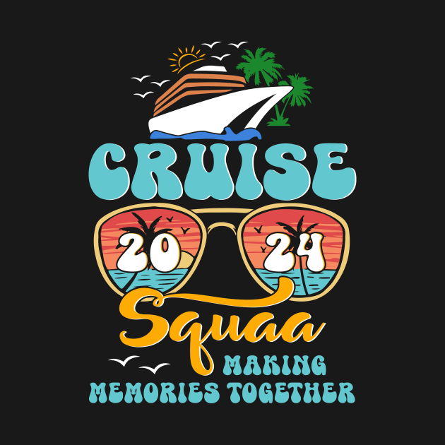 Cruise Squad 2024 Family Vacation Matching Group Summer by ArtbyJester