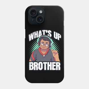 Whats up brother - Special Teams - Meme Phone Case