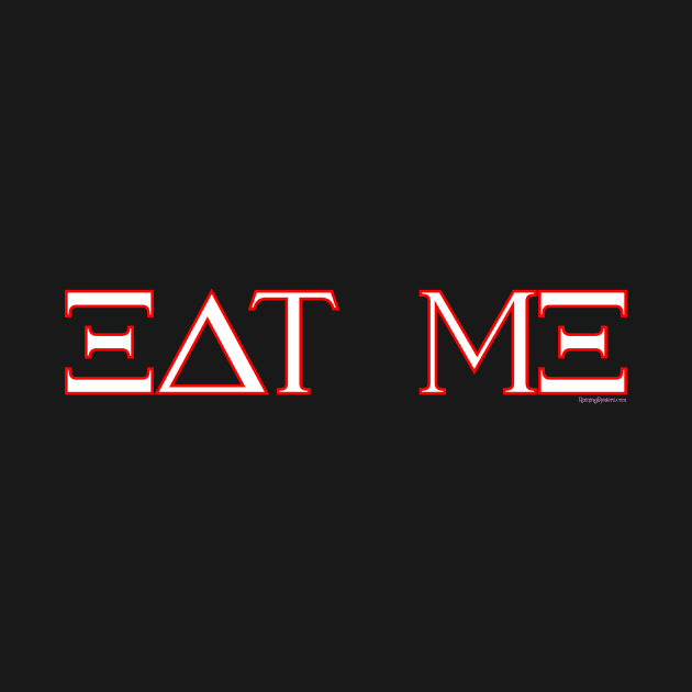 Greek - College Fraternity - EAT ME by RainingSpiders