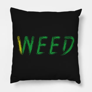 I NEED WEED Pillow