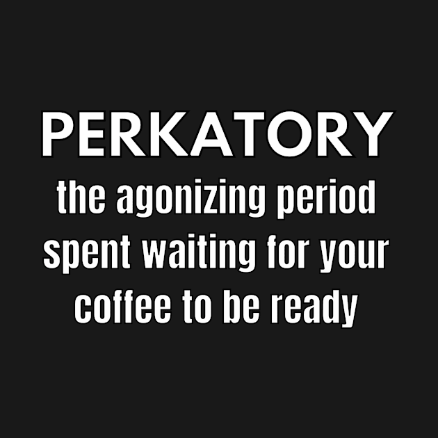 Perkatory by Caregiverology