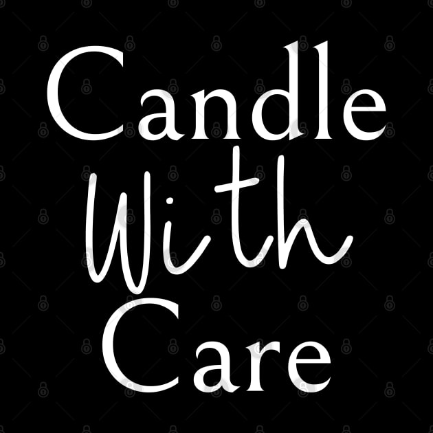 Candle With Care by HobbyAndArt