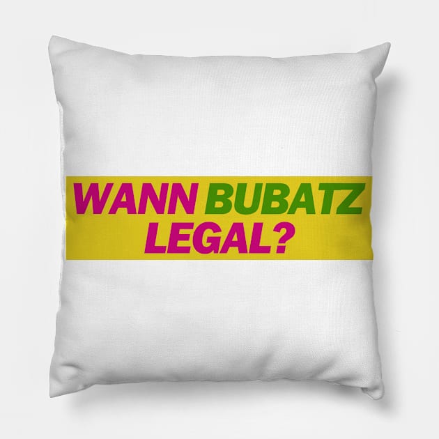 Wann Bubatz Legal? - FDP Meme Spruch Pillow by Deutsche Memes