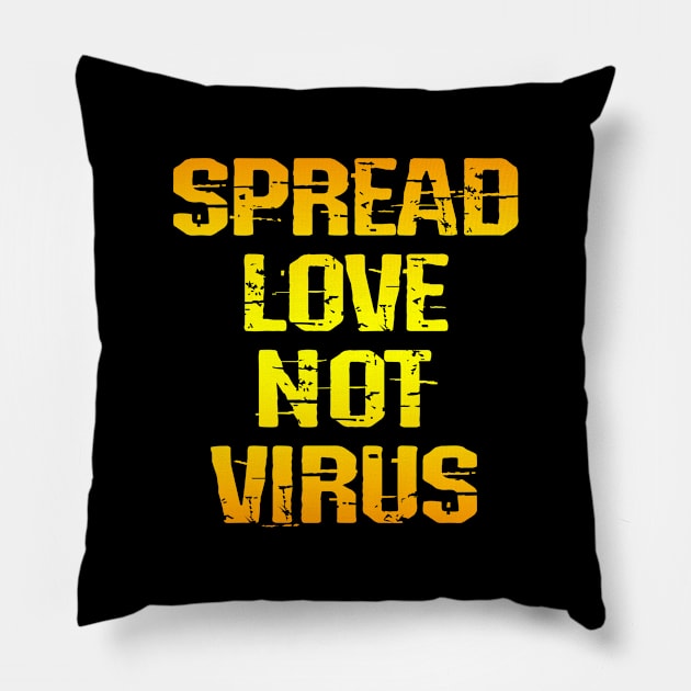 Spread love, not virus. Wear your face mask. Masks save lives. Heroes wear face masks. Trust science, not Trump. Keep your mask on. Stop the pandemic. Trump lies matter Pillow by IvyArtistic